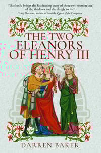 The Two Eleanors of Henry III