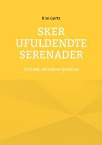 Sker ufuldendte serenader