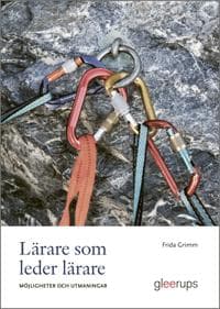 Lärare som leder lärare - möjligheter och utmaningar