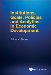 Institutions, Goals, Policies And Analytics In Economic Development