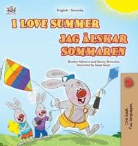 I Love Summer (English Swedish Bilingual Children's Book)