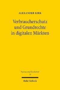 Verbraucherschutz und Grundrechte in digitalen Märkten