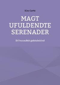 Magt ufuldendte serenader