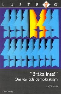 Bråka inte! Om vår tids demokratisyn