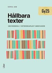 Hållbara texter : grunderna i vetenskapligt skrivande