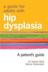 A Guide for Adults with Hip Dysplasia