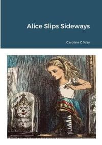 Alice Slips Sideways