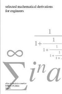 Selected Mathematical Derivations for Engineers