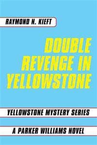 Double Revenge in Yellowstone