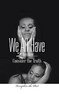 We All Have 2 Answer...Consider the Truth