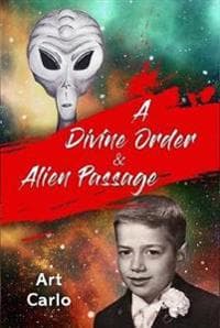 A Divine Order & Alien Passage