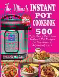 The Ultimate Instant Pot Cookbook