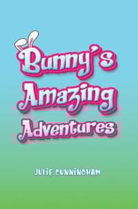 Bunny’s Amazing Adventures