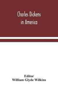 Charles Dickens in America