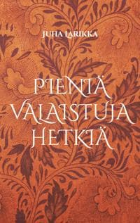 Pieniä valaistuja hetkiä