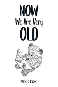 Now We Are Very Old