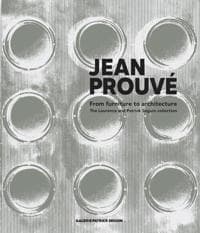 Jean Prouvé: From Furniture to Architecture