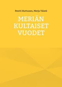 Meriän kultaiset vuodet