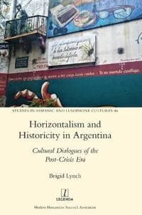Horizontalism and Historicity in Argentina
