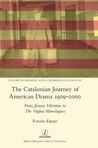 The Catalonian Journey of American Drama 1909-2000