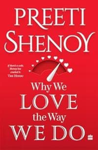 Why We Love The Way We Do