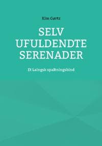 Selv ufuldendte serenader