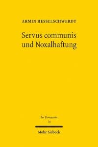 Servus communis und Noxalhaftung