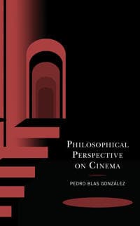 Philosophical Perspective on Cinema