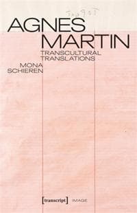 Agnes Martin - Transcultural Translations