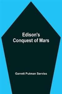 Edison'S Conquest Of Mars