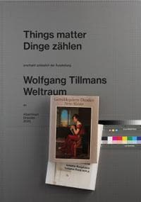 Wolfgang Tillmans - Things matter