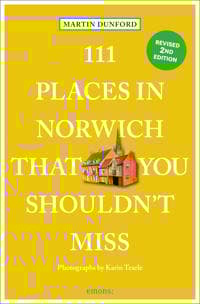111 Places in Norwich That You Shouldn't Miss