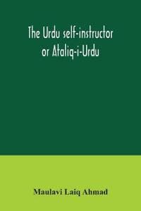 The Urdu self-instructor or Ataliq-i-Urdu