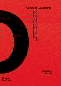 Der Zustand Des Erlebens – the Condition of Experience