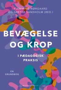 Bevægelse og krop i pædagogisk praksis