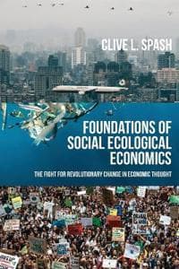 Foundations of Social Ecological Economics