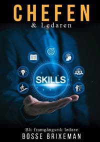 Chefen och Ledaren : Ny som chef och ledare