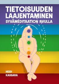 Tietoisuuden laajentaminen syvämeditaation avulla