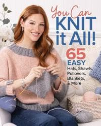 You Can Knit It All