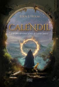 Calendil: tronarvingens återkomst