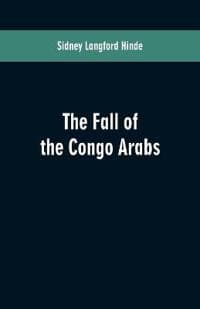 The fall of the Congo Arabs