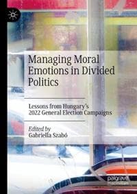 Managing Moral Emotions in Divided Politics