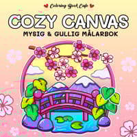 Cozy Canvas : Mysig och gullig Cozy Coloring målarbok från Coloring Book Cafe