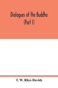 Dialogues of the Buddha (Part I)