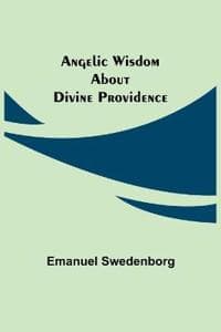 Angelic Wisdom about Divine Providence