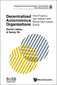 Decentralized Autonomous Organizations: How Finance Can Interact With Blockchain-based Daos