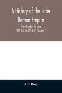 A history of the later Roman empire