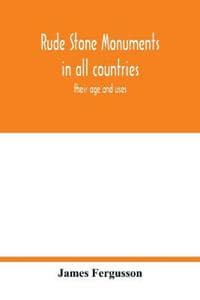 Rude stone monuments in all countries; their age and uses | CDON