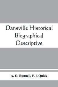 Dansville; historical, biographical, descriptive