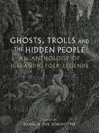 Ghosts, Trolls and the Hidden People